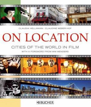 Hardcover On Location: Cities of the World in Film Book