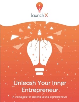 Paperback Unleash Your Inner Entrepreneur: Workbook for Aspiring Entrepreneurs Book