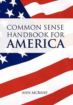 Hardcover Common Sense Handbook for America: Responsibility & Entitlement Book