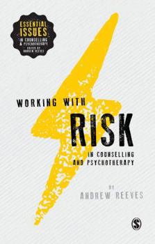 Paperback Working with Risk in Counselling and Psychotherapy Book