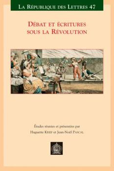 Paperback Debat Et Ecritures Sous La Revolution [French] Book