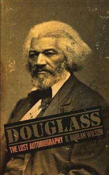 Paperback Douglass: The Lost Autobiography Book