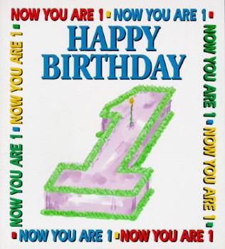 Paperback Happy Birthday, Now You Are 1 Book