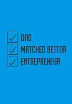 Dad Matched Bettor Entrepreneur: Matched Betting Notebook - 120 Lined Blank Pages For All Of Your Matched Betting And Casino Needs