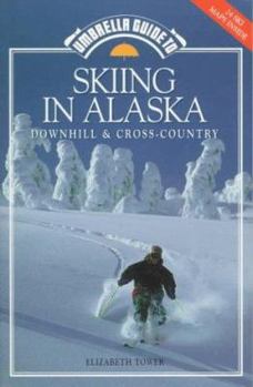 Paperback Umbrella Guide to Skiing in Alaska: Downhill and Cross-Country Book