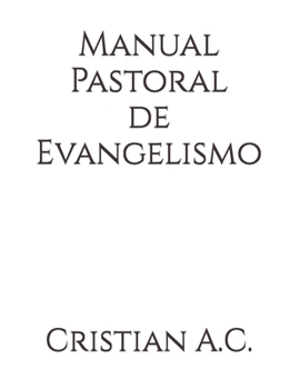 Manual Pastoral de Evangelismo (Manuais Pastorais) (Portuguese Edition)