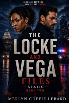 The Locke and Vega Files: Static Book 2