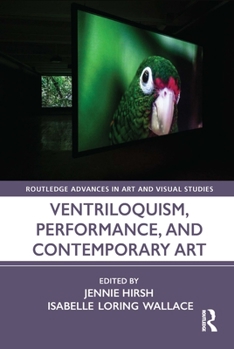 Hardcover Ventriloquism, Performance, and Contemporary Art Book
