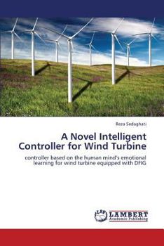 Paperback A Novel Intelligent Controller for Wind Turbine Book