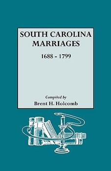 Paperback South Carolina Marriages, 1688-1799 Book