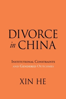 Paperback Divorce in China: Institutional Constraints and Gendered Outcomes Book