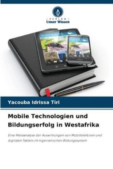 Paperback Mobile Technologien und Bildungserfolg in Westafrika [German] Book