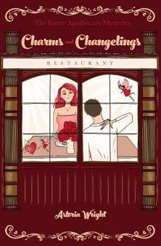 Charms and Changelings (The Faerie Apothecary Mysteries) - Book #4 of the Faerie Apothecary Cozy Mysteries #0.5