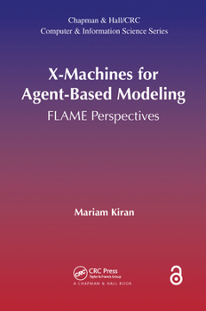 Paperback X-Machines for Agent-Based Modeling: Flame Perspectives Book