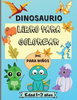 Libro para colorear de dinosaurios para ni�os de 1 a 3 a�os