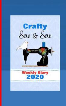 Paperback Crafty Sew & Sew: Diary Weekly January to December Book