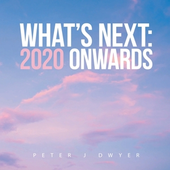 Paperback What's Next: 2020 Onwards Book