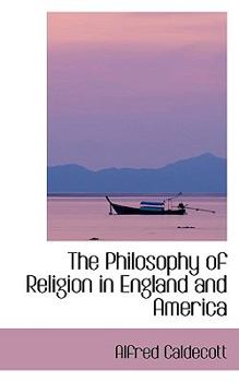 The Philosophy of Religion in England and Americ