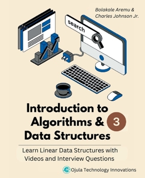 Paperback Introduction to Algorithms & Data Structures 3: Learn Linear Data Structures with Videos & Interview Questions Book