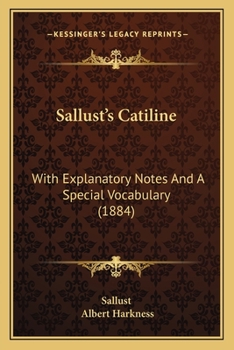 Paperback Sallust's Catiline: With Explanatory Notes And A Special Vocabulary (1884) Book