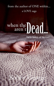 Paperback when the DEAD aren't DEAD: twin tales of terror! Book