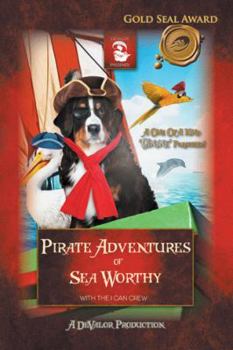 Paperback Pirate Adventures of Sea Worthy: Featuring: The Treasure of Captain Blue Beard & the Return of Captain Blue Beard Book