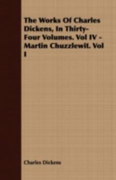 Life and Adventures of Martin Chuzzlewit; Volume 2 - Book #2 of the Martin Chuzzlewit