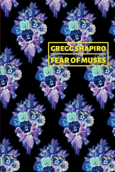Paperback Fear of Muses: Poems by Gregg Shapiro Book