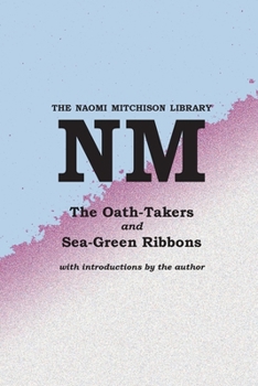 Paperback The Oath-Takers and Sea-Green Ribbons Book