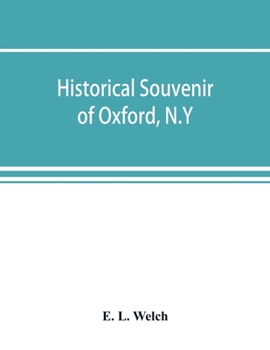 Paperback Historical souvenir of Oxford, N.Y Book