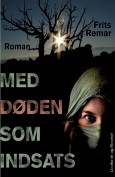 Med d?den som indsats