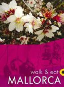 Paperback Mallorca Walk & Eat Book