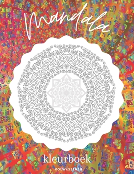 Paperback Mandala kleurboek volwassenen: Stress verlichtende kunst [Dutch] Book
