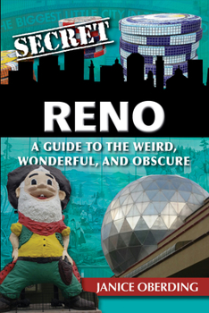 Paperback Secret Reno: A Guide to the Weird, Wonderful, and Obscure Book