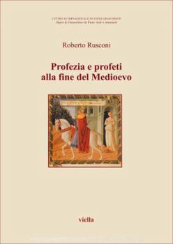 Paperback Profezia E Profeti Alla Fine del Medioevo [Italian] Book