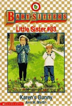 Karen's Bunny (Baby-Sitters Little Sister, #83) - Book #83 of the Baby-Sitters Little Sister