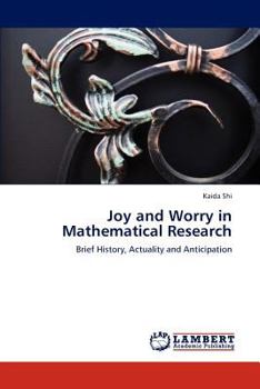 Paperback Joy and Worry in Mathematical Research Book