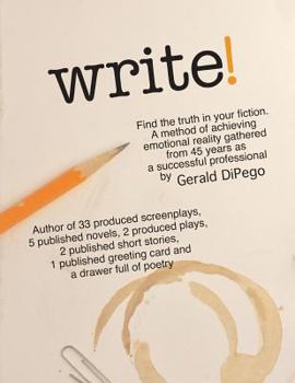 Paperback WRITE! Find the Truth in Your Fiction Book