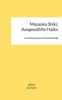 Masaoka Shiki: Ausgewählte Haiku