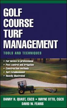 Hardcover Golf Course Turf Management: Tools and Techniques Book