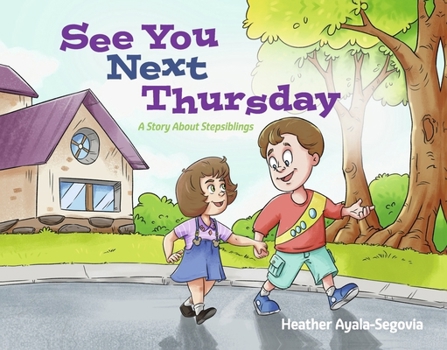 See You Next Thursday: A Story about Stepsiblings