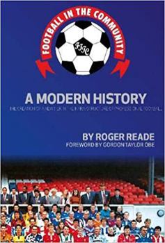 Paperback Football In The Community: A Modern History Book