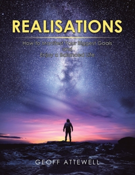 Paperback Realisations: How to Manifest Your Biggest Goals and Enjoy a Balanced Life Book