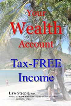 Paperback Your Wealth Account: Tax-FREE Income Book