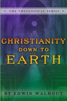 Paperback Christianity Down To Earth Book