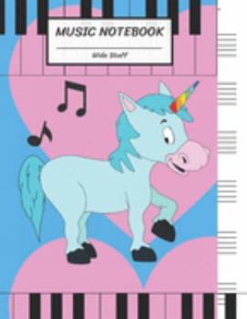 Paperback Music Notebook Wide Staff: Happiness Of Blue Unicorn, Big Pink Heart, Piano Keyboard/Blank Music Sheet Notebook, Big Staff Paper, Music Manuscrip Book