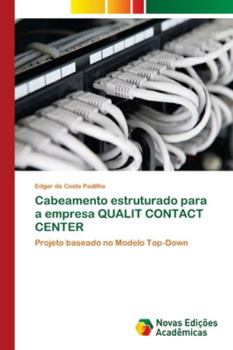 Paperback Cabeamento estruturado para a empresa QUALIT CONTACT CENTER [Portuguese] Book