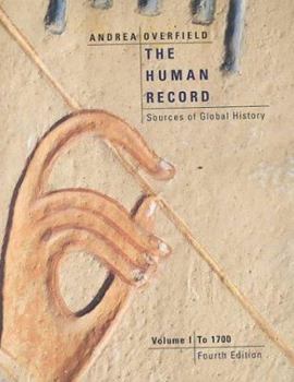 Paperback The Human Record: Sources of Global History, Volume I: To 1700 Book