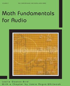 Paperback Math Fundamentals for Audio (Computer Music and Digital Audio, 27) Book