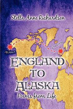 Paperback England to Alaska: Poems from Life Book